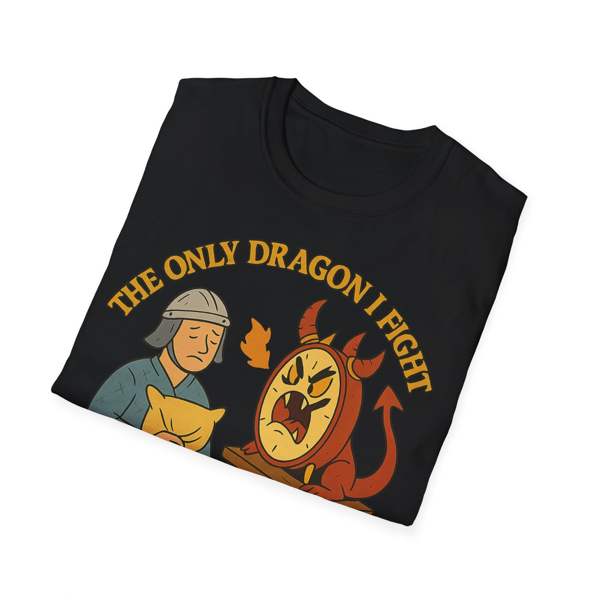 The only dragon I fight is my alarm clock